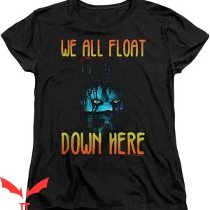 We All Float Down Here T-Shirt Scary Graphic IT The Movie