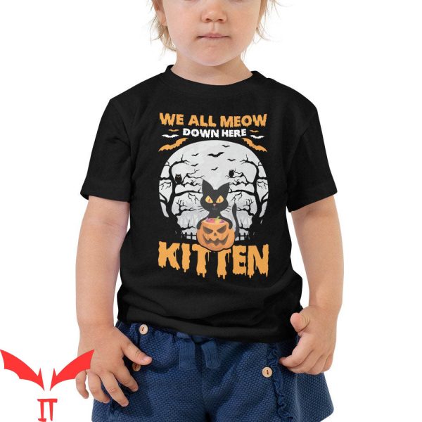 We All Float Down Here T-Shirt Scary Kitten Halloween Tee