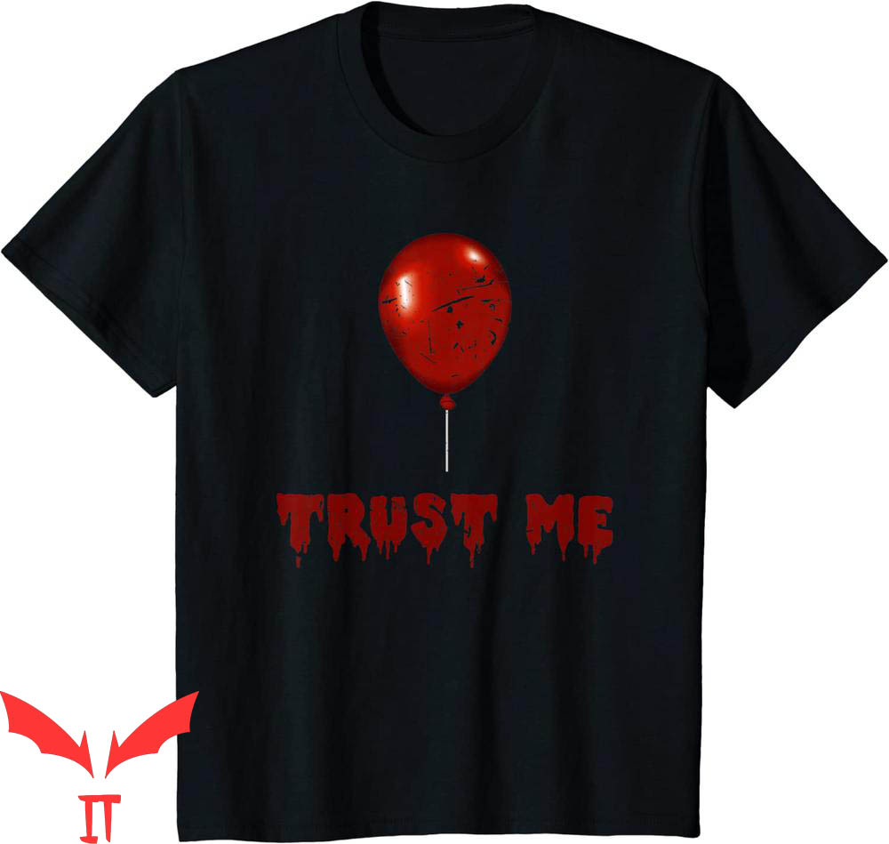 We All Float Down Here T-Shirt Scary Red Balloon Trust Me
