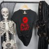 We All Float Down Here T-Shirt Spooky Halloween IT The Movie