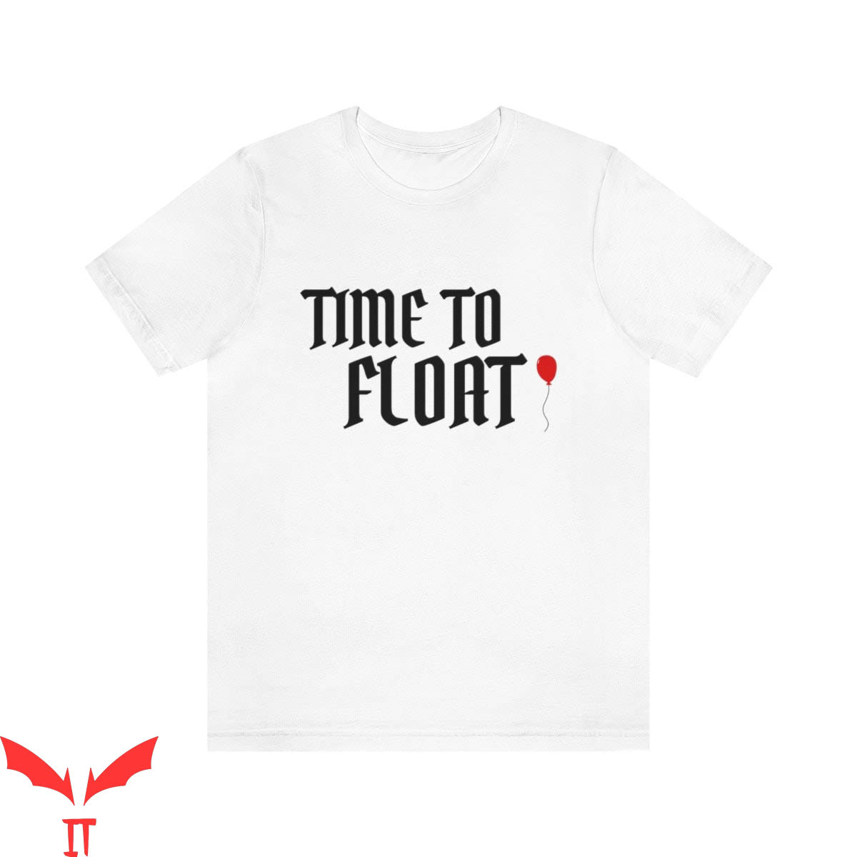 We All Float Down Here T-Shirt Time To Float Scary Clown