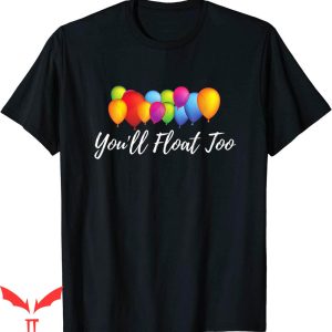 You’ll Float Too T-Shirt Colorful Balloons IT Horror Movie