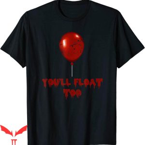 You'll Float Too T-Shirt Costume Red Text With Balloon