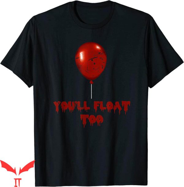 You’ll Float Too T-Shirt Costume Red Text With Balloon