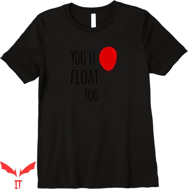 You’ll Float Too T-Shirt Dark Text Red Balloon Horror Movie