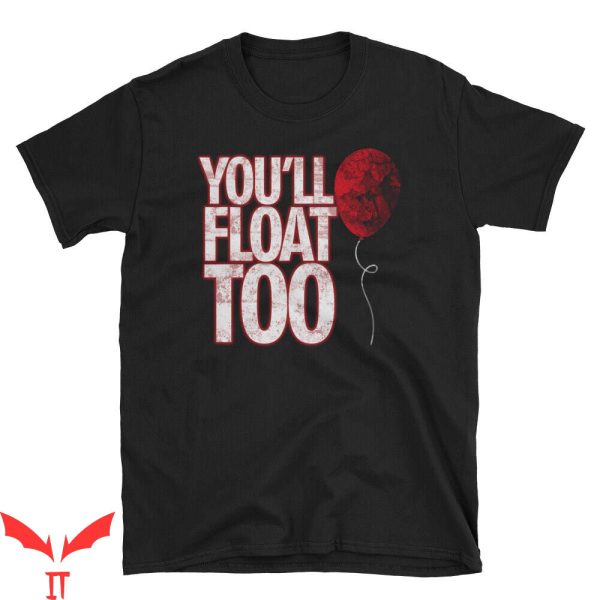 You’ll Float Too T-Shirt Horror IT The Movie Red Balloon