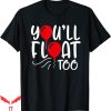 You’ll Float Too T-Shirt Horror Text With Two Red Balloons