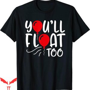 You'll Float Too T-Shirt Horror Text With Two Red Balloons