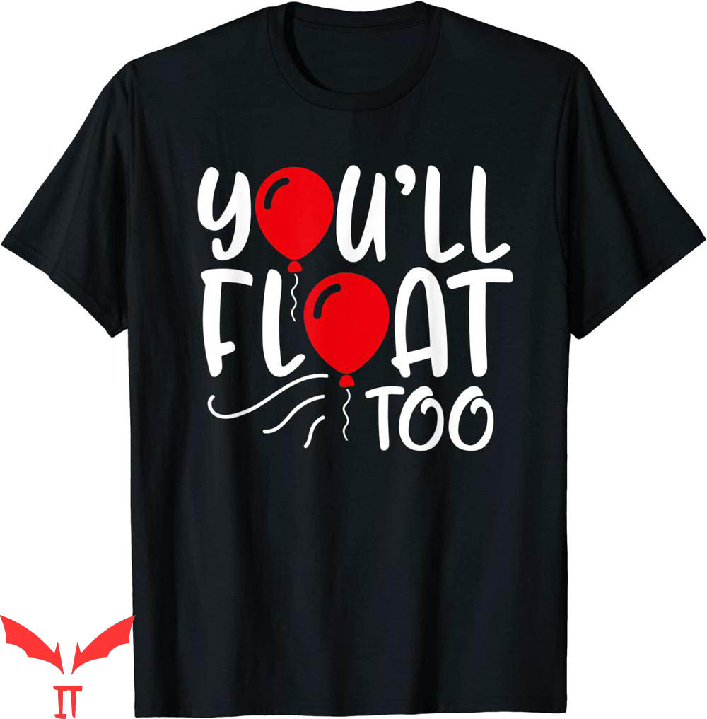 You'll Float Too T-Shirt Horror Text With Two Red Balloons