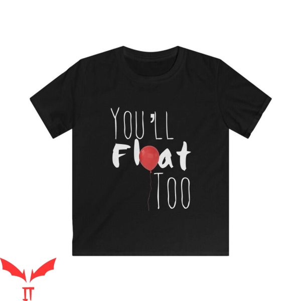 You’ll Float Too T-Shirt O Red Balloon Horror IT The Movie