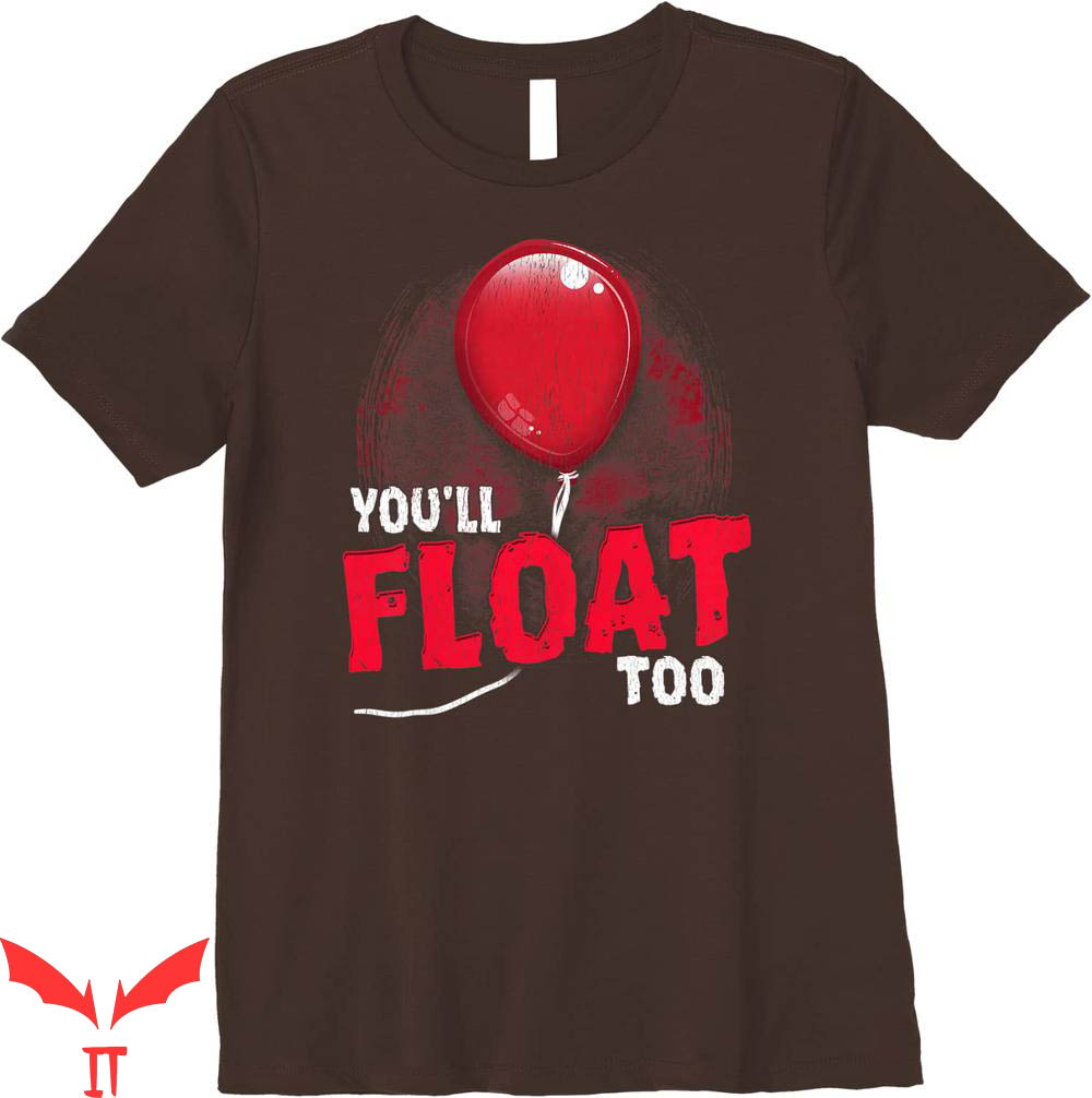 You'll Float Too T-Shirt Pennywise Scary Clown Balloon