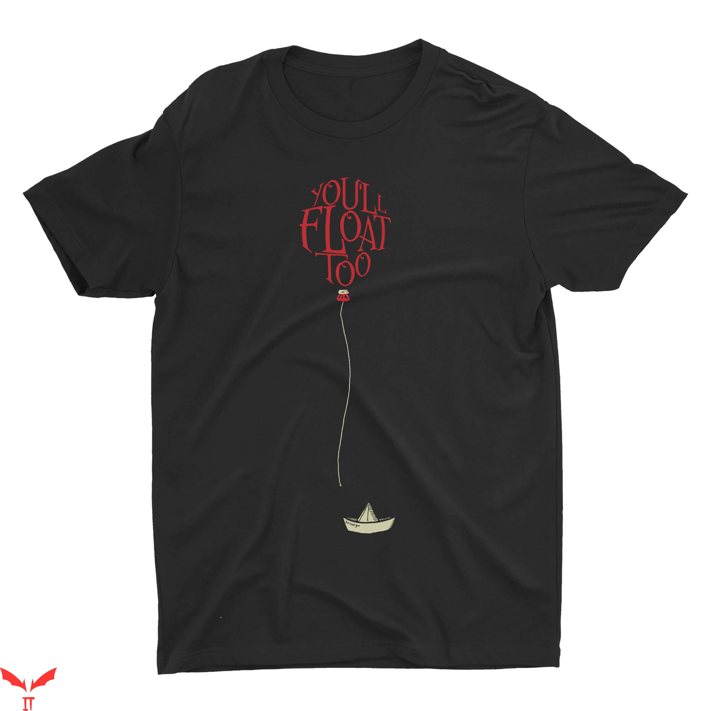 You'll Float Too T-Shirt Red Balloon Pennywise Halloween