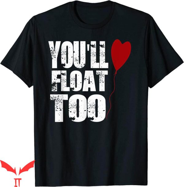 You’ll Float Too T-Shirt Red Heart Shaped Balloon