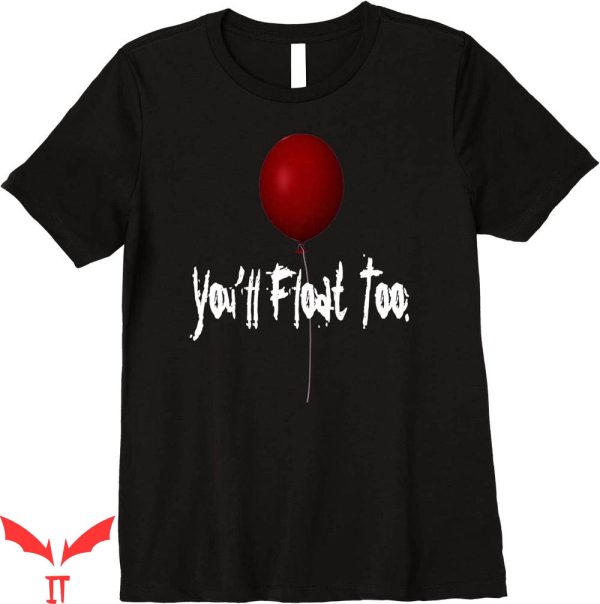 You’ll Float Too T-Shirt Scary Clown Halloween Premium