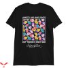 Anxiety Has Many Faces T-Shirt But There Is Only On One