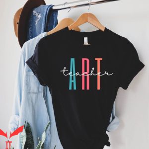 Art Teacher T-Shirt Artist Teacher Team Graphic Tee Shirt