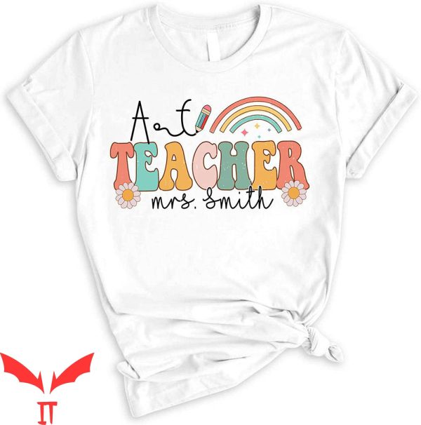 Art Teacher T-Shirt Custom Grade Kindergarten Teacher Tee