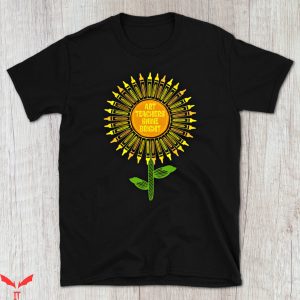 Art Teacher T-Shirt Shine Bright Sunflower Artist Shirt