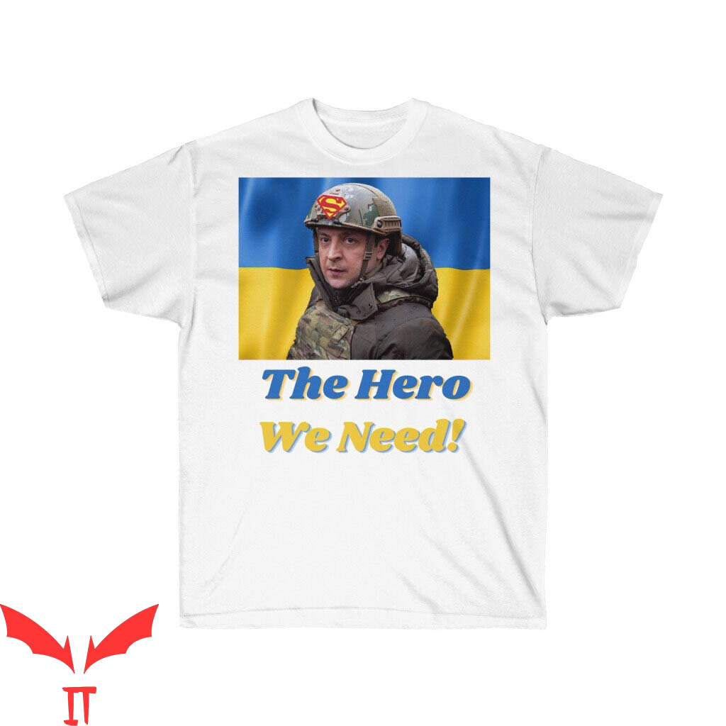 Azov Battalion T-Shirt The Hero We Need Zelenskyy Pro