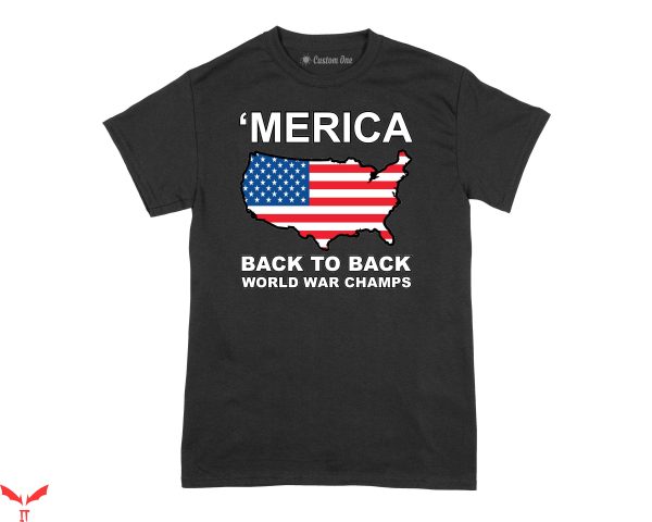 Back To Back World War Champs T-Shirt America Back To Back
