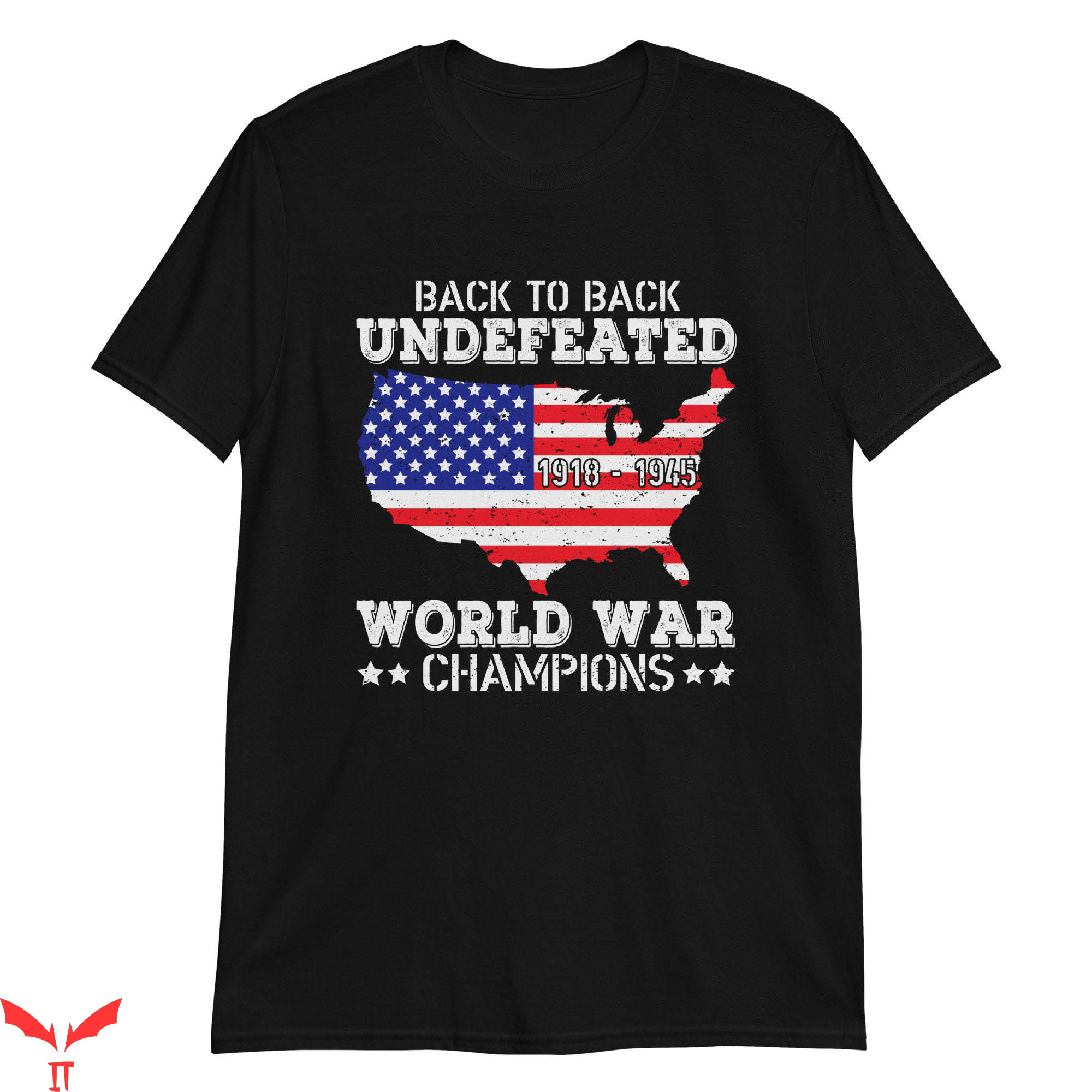 Back To Back World War Champs T-Shirt US Flag Tee Shirt