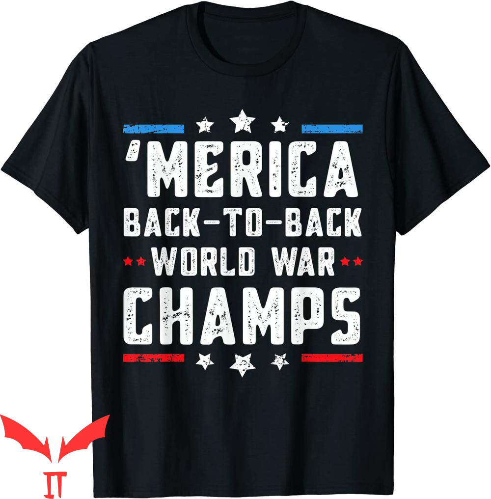 Back To Back World War Champs T-Shirt Undefeated Two Time