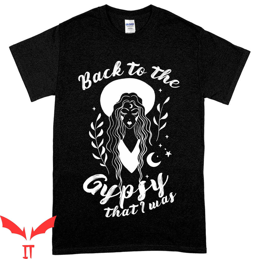 Back To The Gypsy That I Was T-Shirt Vintage Cottage Core
