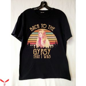 Back To The Gypsy That I Was T-Shirt Vintage Tee Shirt