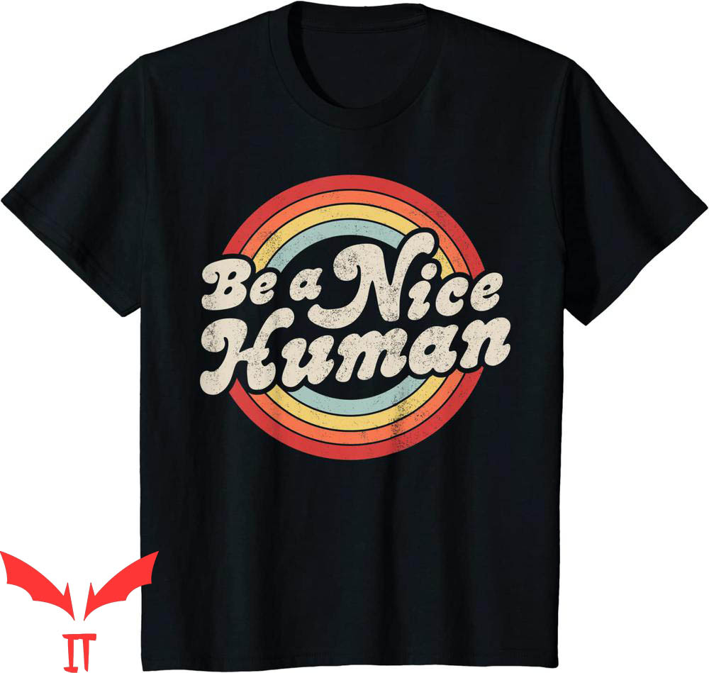Be A Better Human T-Shirt Funny Quote Inspirational T-Shirt