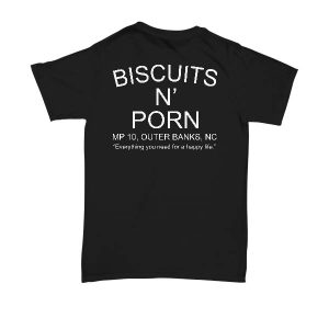 Biscuits And Porn T-Shirt