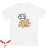 Biscuits And Porn T-Shirt Risk It For The Biscuit Cool Tee