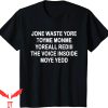 Blink 182 I Miss You T-Shirt Jone Waste Yore Toye Monme