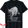 Born To Die World Is A T-Shirt Kill Em All 1989 I Am Trash