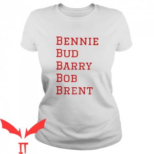 Bud Barry Bob Brent T-Shirt Bennie Bud Barry Classic Shirt