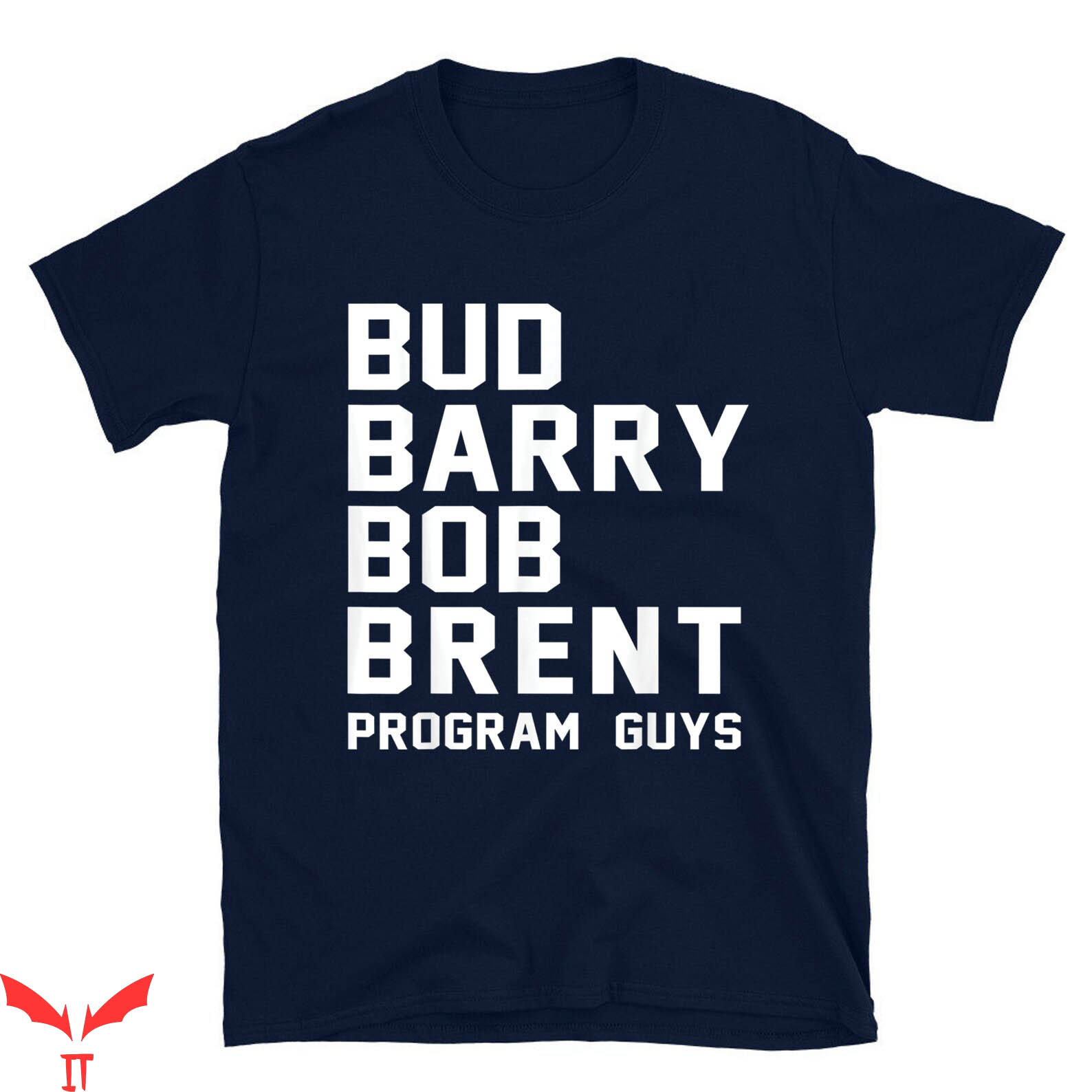 Bud Barry Bob Brent T-Shirt Cool Design Humorous Novelty