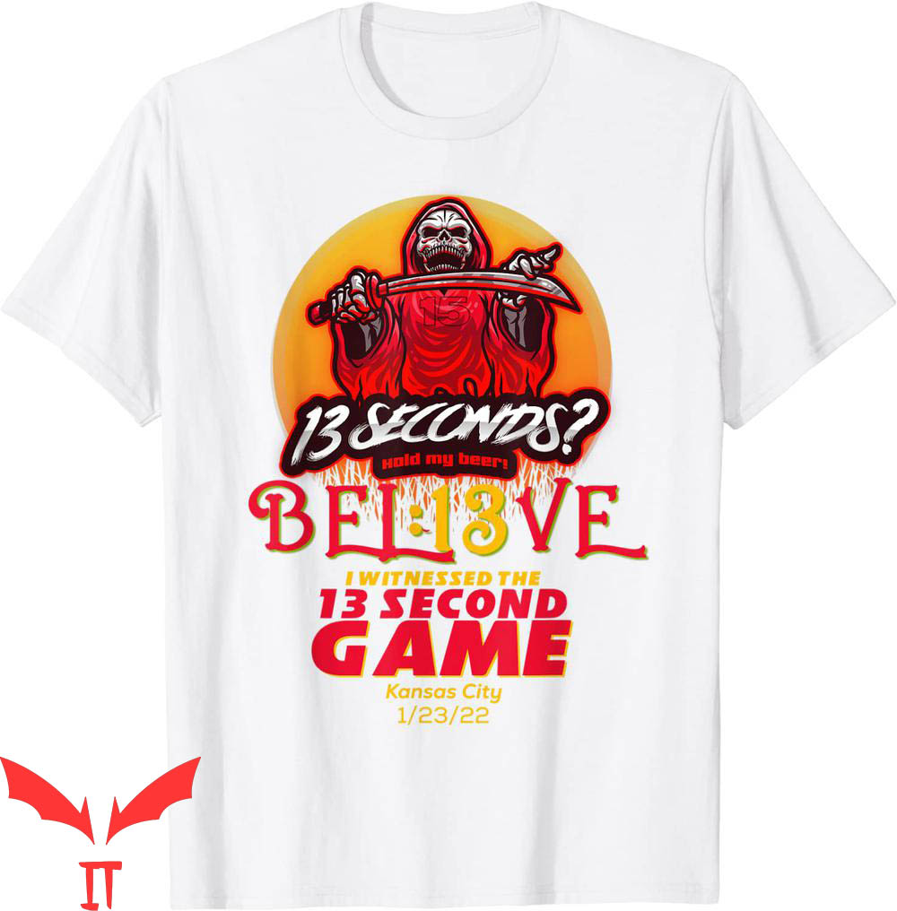 Chiefs 13 Seconds T-Shirt Be The Grim Reaper 13 Second