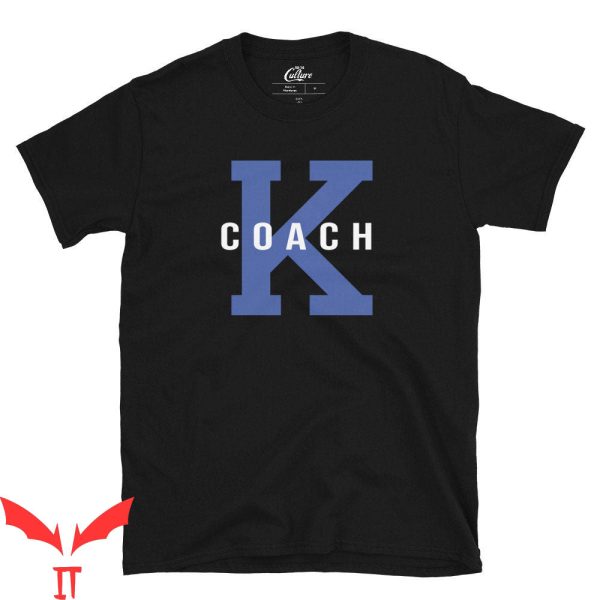 Coach K Funeral T-Shirt Coach K Cool Graphic Trendy Style