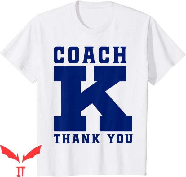 Coach K Funeral T-Shirt Coach K Thank You Funny Coaching