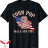 Corn Pop Was A Bad Dude T-Shirt US Flag Sunglasses Political