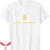 Crypto Is For Virgins T-Shirt Funny Crypto Quote Tee Shirt