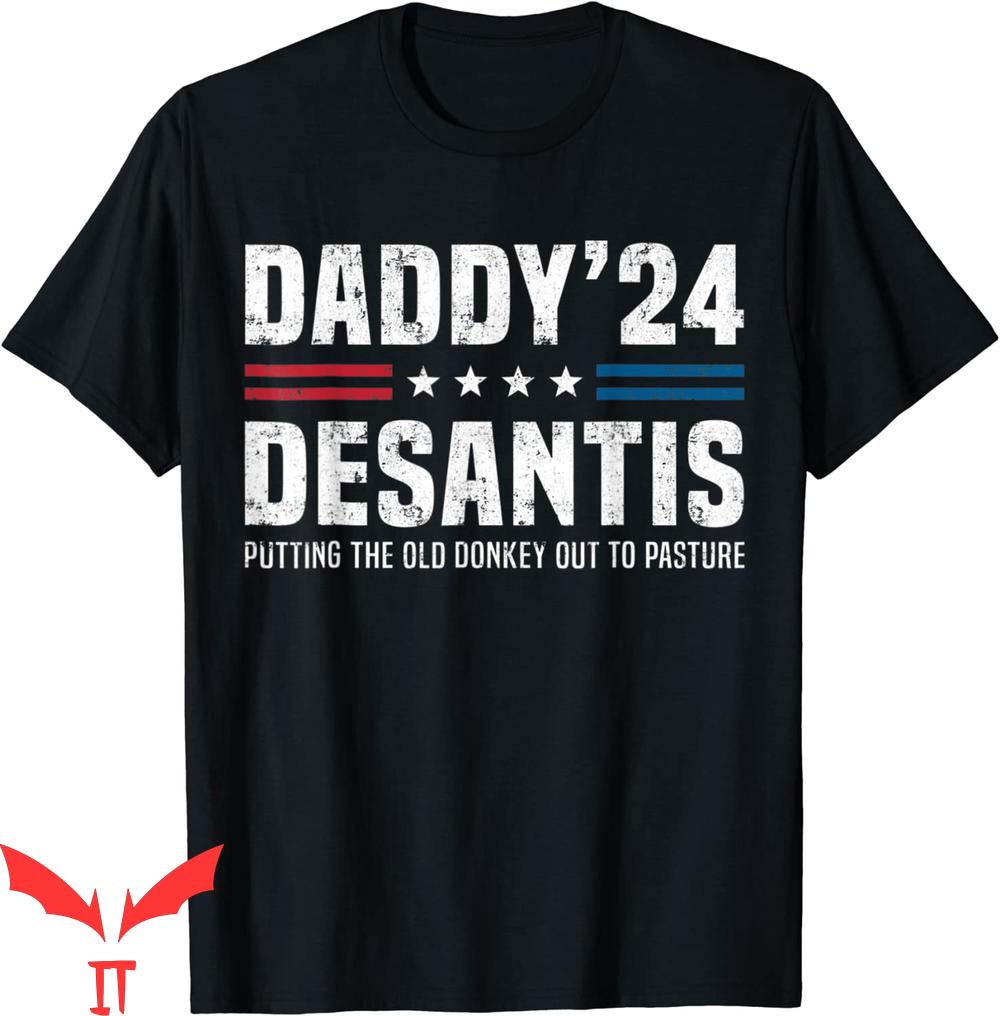 Daddy Desantis T-Shirt Daddy 24 Putting The Old Donkey Tee
