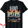 Daddy Desantis T-Shirt Make America Florida Retro Sunglasses