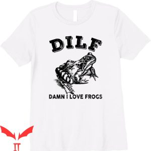 Damn I Love Frogs T-Shirt DILF Frog Amphibian Lovers T-Shirt