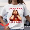 Dead Men Dont Rape T-shirt Retro Design Vintage Graphic