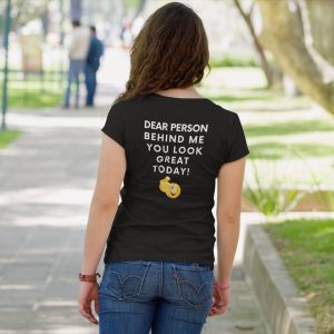 Dear Person Behind Me T-Shirt