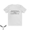 Dear Person Behind Me T-Shirt Have A Great Day Positive Vibe
