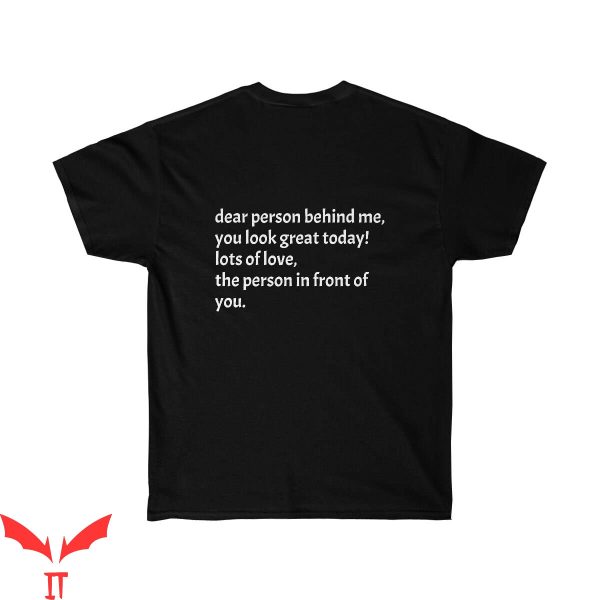 Dear Person Behind Me T-Shirt Love Message Vintage Graphic