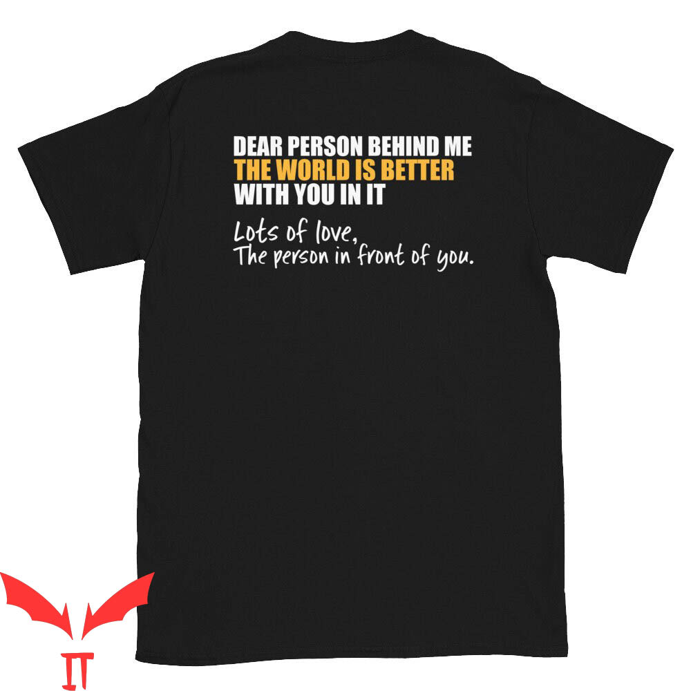 Dear Person Behind Me T-Shirt Mental Health Advocates