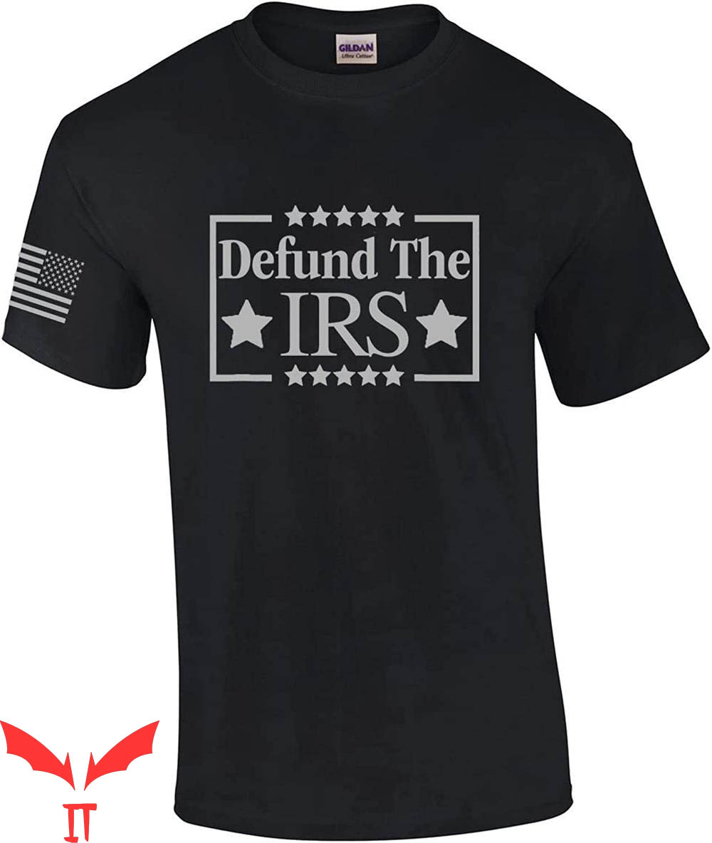 Defund The IRS T-Shirt American Flag Graphic Tee Shirt