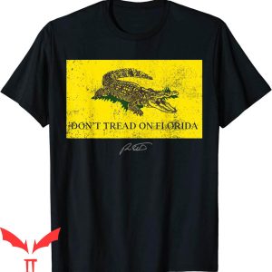 Dont Tread On Florida T-Shirt
